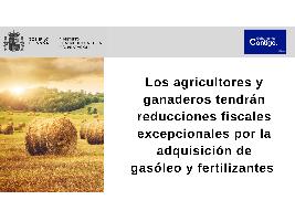 Los agricultores y ganaderos tendrán reducciones fiscales excepcionales por la adquisición de gasóleo y fertilizantes