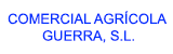 COMERCIAL AGRÍCOLA GUERRA, S.L.